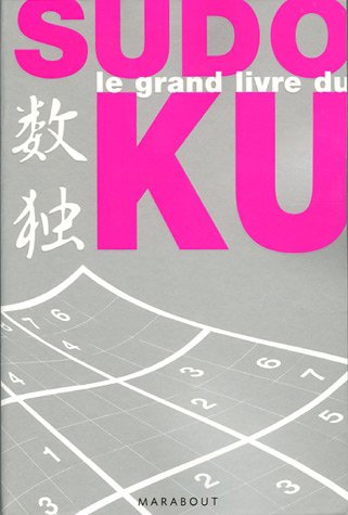 Le grand livre du Sudoku Le grand livre du Sudoku