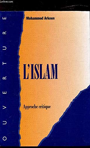L'islam : Approche critique L'islam : Approche critique