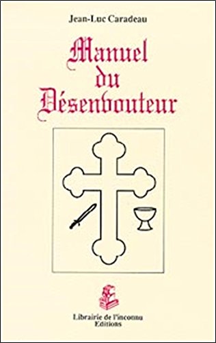Manuel du désenvouteur Manuel du désenvouteur
