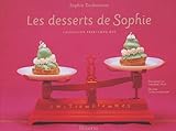 Les desserts de Sophie : Collection printemps-été