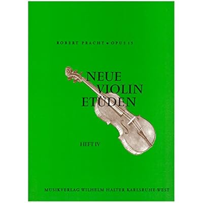 Robert Pracht Neue Violin Etuden Op 15 Band 4 Mit Bleistift 52 Etuden In Fortschreitendem Schwierigkeitsgrad Noten Sheet Music Pdf Complete Lelandkimball