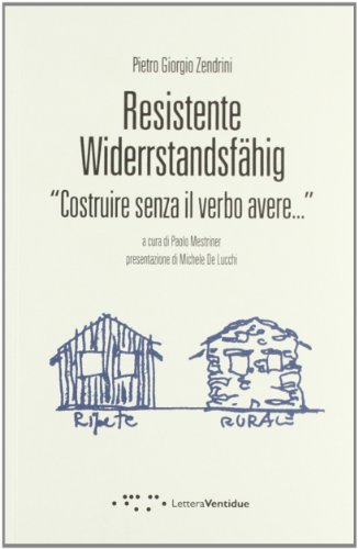 Resistente-Widerstandsfähig. Costruire senza il verbo avere Resistente-Widerstandsfähig. Costruire senza il verbo avere