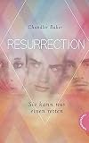 Cover zum Buch Resurrection: Sie kann nur einen retten