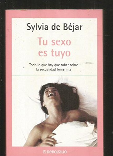 Download Tu sexo es tuyo (Bestseller (debolsillo)) Download Tu sexo es tuyo (Bestseller (debolsillo))