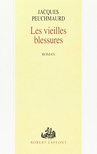 Les  Vieilles blessures