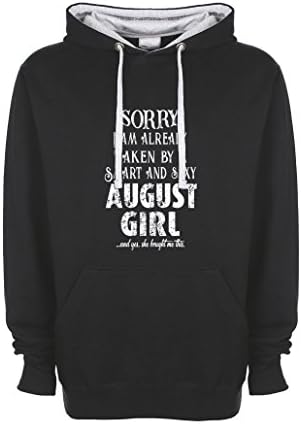 Sorry I Am Already Taken by A Smart and Sexy August Girl Cool Gift Black/Grey Unisex Top Quality Contrast Hoodie Medium