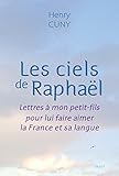 Les ciels de Raphaël - Lettres à mon petit-fils