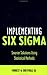 Implementing Six SIGMA: Statistical Methods for Testing, Development, Manufacturing and Service by 