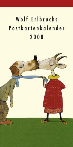Download Wolf Erlbruchs Postkartenkalender 2008. Küssen (Livre en allemand)