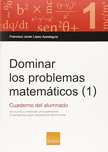 Dominar los problemas matemáticos (1): De suma y resta de una operación