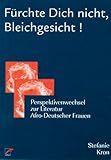 Image de Fürchte Dich Nicht, Bleichgesicht!: Perspektivenwechsel zur Literatur Afro-Deutscher Frauen (Livre en allemand)