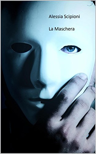 Alessia Scipioni - La maschera (2017)