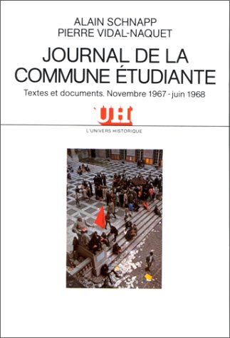 Journal de la commune étudiante : Textes et documents. Novembre 1967 - juin 1968
