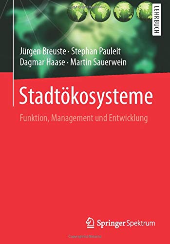 Stadtökosysteme: Funktion, Management und Entwicklung