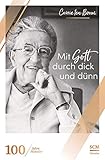 Mit Gott durch dick und dünn von Corrie ten Boom