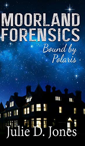 Julie D. JonesMoorland Forensics - Bound by Polaris