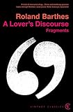 A Lover's Discourse: Fragments (Vintage Classics) by