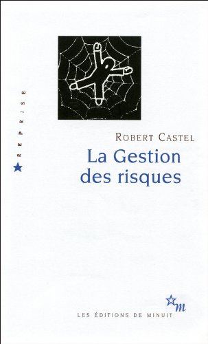 La Gestion des risques : De l'anti-psychiatrie à l'après-psychanalyse