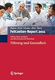 Fehlzeiten-Report 2011: Führung und Gesundheit (German Edition) by
