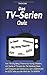 Produktbild Das TV – Serien Quiz: Von The Big Bang Theorie bis Young Sheldon, von Game of Thrones bis The Walking Dead, von Simpsons bis Family Guy, von Lindenstraße bis GZSZ alles aus der Welt der TV-SERIEN.
