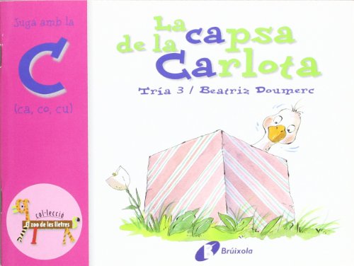 La capsa de la Carlota (ca, co, cu): Juga amb la c (ca, co, cu) (CataláA PARTIR DE 3 ANYSLLIBRES DIDÀCTICSZoo d