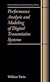 Image de Performance Analysis and Modeling of Digital Transmission Systems (Information Technology: Transmission, Processing and Storage)
