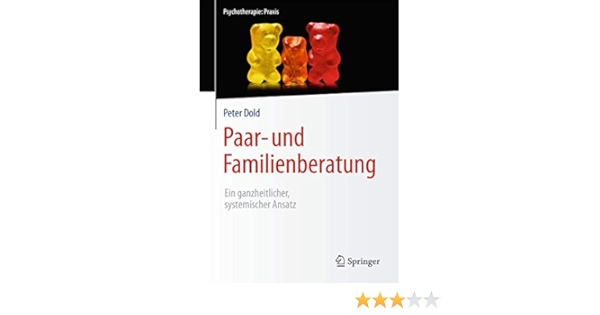 Paar Und Familienberatung Ein Ganzheitlicher Systemischer Ansatz Psychotherapie Praxis Amazon De Dold Peter Bucher