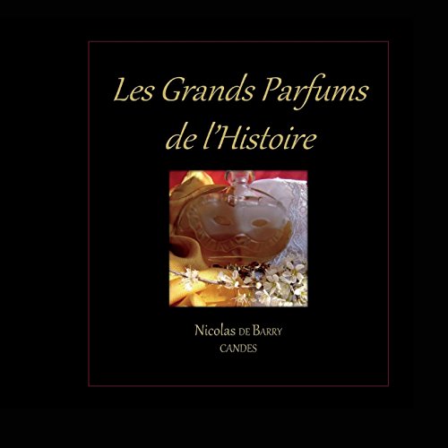 Preisvergleich Produktbild Les Grands Parfums de l'Histoire