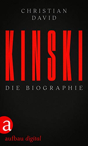Kinski: Die Biographie