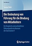 Image de Die Bedeutung von Führung für die Bindung von Mitarbeitern: Ein Vergleich unterschiedlicher Führu