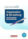 Image de Zahnmedizinische Fachangestellte - Organisation und Verwaltung in der Zahnarztpraxis (mit Wirtschaft