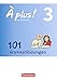 À plus ! - Nouvelle édition - Zu allen Ausgaben: Band 3 - 101 Grammatikübungen: Mit Lösungen als Download by 