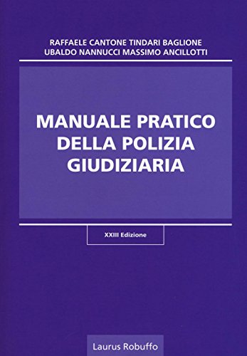 Manuale pratico della polizia giudiziaria