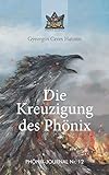 Die Kreuzigung des Phönix by José Buchwald, Gyeorgos Ceres Hatonn