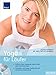 Yoga für Läufer: Einfach mehr Ausdauer, mehr Kraft, mehr Konzentration Schneller und besser laufen mit der perfekten Atemtechnik by 