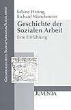 Image de Geschichte der Sozialen Arbeit: Eine Einführung (Grundlagentexte Sozialpädagogik/Sozialarbeit)