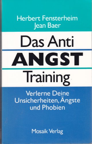 Das Anti-Angst-Training