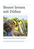 aromatherapie buchempfehlung  Besser lernen mit Düften: Signalwirkung der Aromatherapie