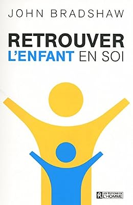 de l'Homme Retrouver l'enfant en soi NC