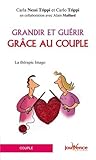 Grandir et guérir grâce au couple