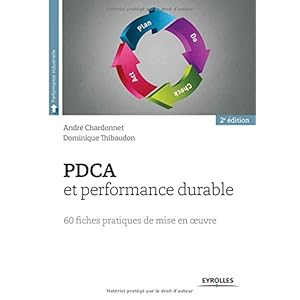 PDCA et performance durable : 60 fiches pratiques de mise en oeuvre