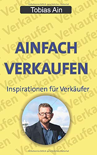 Ainfach verkaufen: Inspirationen für Verkäufer