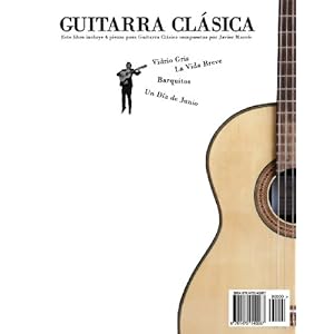 Guitarra Clásica: 4 piezas para Guitarra Clásica en Partitura y Tablatura
