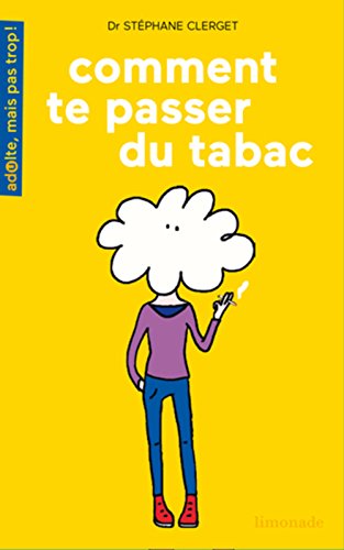couverture de : Comment te passer du tabac