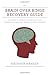 The Brain over Binge Recovery Guide: A Simple and Personalized Plan for Ending Bulimia and Binge Eating Disorder by 