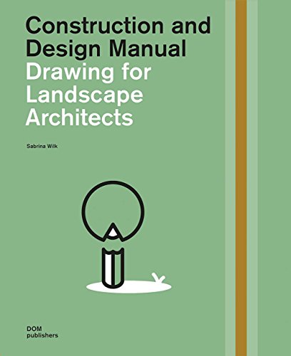 Drawing for Landscape Architects: Construction and Design Manual livre