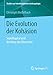 Die Evolution der Kohäsion: Sozialkapital und die Natur des Menschen (Studien zur Interdisziplinären Anthropologie) by