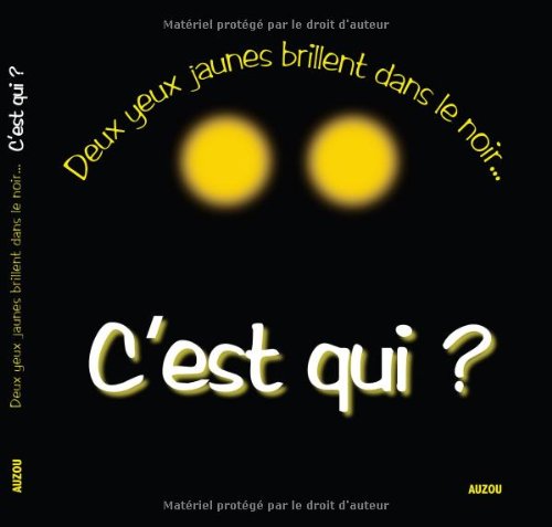 couverture de : Deux yeux jaunes brillent dans le noir...C'est qui ?