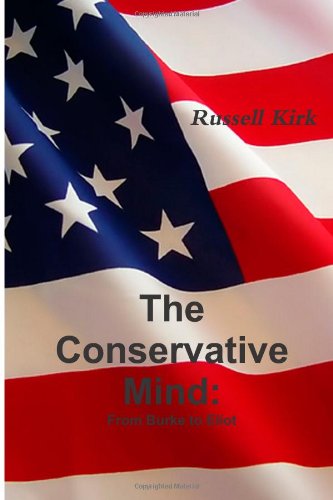 The Conservative Mind: From Burke to Eliot