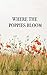 Produktbild Where the Poppies Bloom